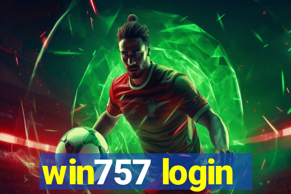 win757 login